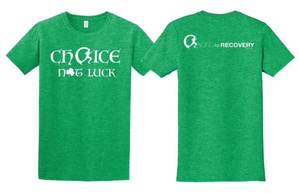 "Choice Not Luck" Shirt | Racing for Recovery